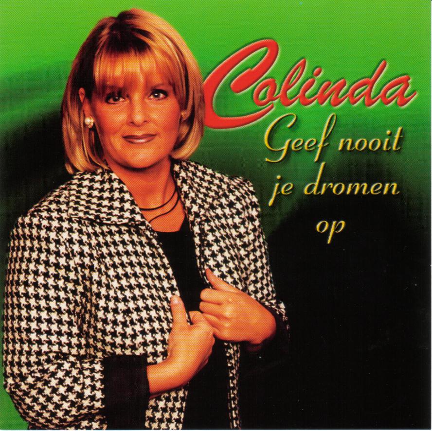 Colinda  Geef Nooit Je Dromen Op : Front